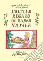 L'ultimo regalo di Babbo Natale libro