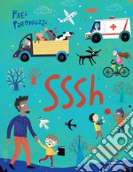 Sssh. Ediz. a colori libro