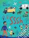 Sssh. Ediz. a colori libro di Paronuzzi Fred