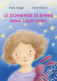 Le domande di Emma. Ediz. italiana e inglese libro