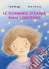 Le domande di Emma. Ediz. italiana e inglese libro