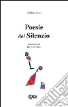 Poesie dal silenzio libro di Lanci Giuliana