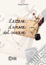 Lettere d'amore dal carcere libro