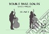 Double bass scales. Ediz. a spirale. Con CD-Audio. Vol. 2 libro