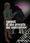 Appunti di una precaria dal supercarcere libro