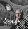 Peppe Candeloro. L'arte, la mia vita. Ediz. illustrata libro