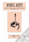 Basic jazz. Exercises and studies for double bass. Also for elettric bass. Con CD-Audio. Vol. 2 libro