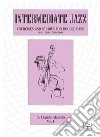 Basic jazz. Exercises and studies for double bass. Also for elettric bass. Ediz. per la scuola. Vol. 4 libro di Marzolo Claudio