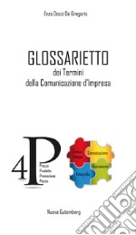 Glossarietto dei termini della comunicazione d'impresa. Ediz. per la scuola libro