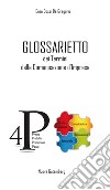 Glossarietto dei termini della comunicazione d'impresa. Ediz. per la scuola libro