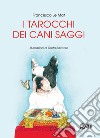 I tarocchi dei cani saggi libro