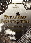 L'armonia dell'imperfetto. Steambros Investigations libro