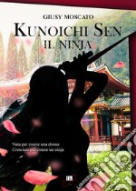 Kuniichi Sen. Il Ninja libro