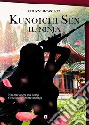 Kuniichi Sen. Il Ninja libro