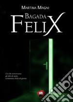 Bagada Felix libro