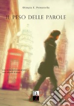 Il peso delle parole libro