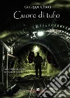 Cuore di tufo libro