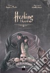 Healing blood. Vol. 2 libro di Pinello Lavinia