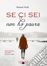 Se ci sei, non ho paura libro