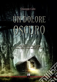 Un dolore oscuro