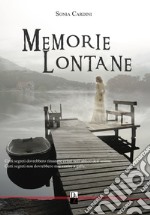 Memorie lontane libro