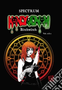 Honey Venom. Bitchwitch. Vol. 2 libro