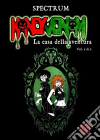 Honey Venom. La casa della sventura. Vol. 2 libro