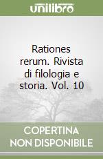 Rationes rerum. Rivista di filologia e storia. Vol. 10 libro