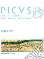 Picus. Studi e ricerche sulle Marche nell'antichità (2017). Vol. 37 libro