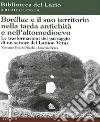 Bovillae e il suo territorio nella tarda antichità e nell'alto medioevo. Le trasformazioni del paesaggio di un settore del Latium Vetus libro