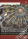 Le pitture della cupola del battistero di Frascati. Indagine sullo stile e sull'iconografia libro di Gandolfo Francesco