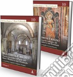 Tra chiesa e regno. Nuove ricerche sull'arte del Basso Medioevo nel Frusinate. Vol. 1-2 libro