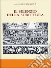 Il silenzio della scrittura libro di Campus Alessandro