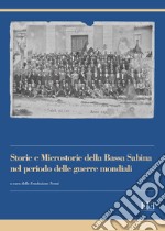 Storie e microstorie della Bassa Sabina nel periodo delle guerre mondiali libro