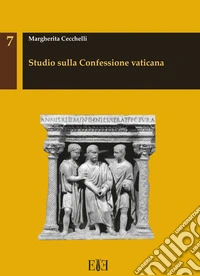 Studio sulla Confessione vaticana