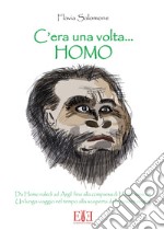 C'era una volta... Homo