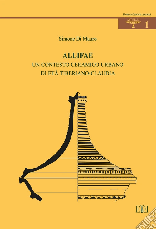 Allifae. Un contesto ceramico urbano di età tiberiano-claudia