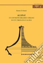 Allifae. Un contesto ceramico urbano di età tiberiano-claudia