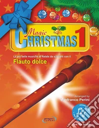Magic Christmas. Con File audio in streaming. Vol. 1 libro