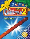 Magic Christmas. Con File audio in streaming. Vol. 2 libro di Perini Lanfranco