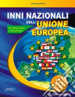 Inni nazionali dell'Unione Europea. Per flauto dolce e metallofono. Con Audio