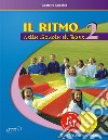 Il ritmo nella scuola di base. Con File audio e video in streaming. Vol. 2 libro