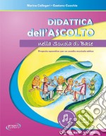 Didattica dell'ascolto nella scuola di base. Con file audio in streaming