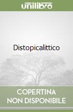 Distopicalittico