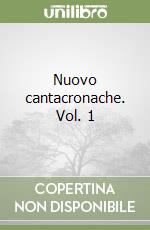 Nuovo cantacronache. Vol. 1 libro