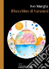 Il becchino di Varanasi libro di Murgia Ivo