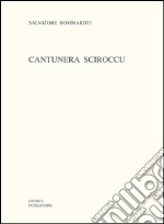 Cantunera sciroccu