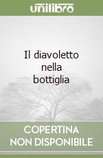 Il diavoletto nella bottiglia libro