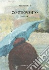 Controvento libro di Bassarelli Sara