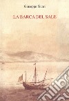 La barca del sale libro di Sicari Giuseppe